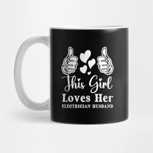 Funny electrician husband Wife Girlfriend Electrician Mug